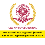 How to check UGC approved journal? List of UGC approved journals in 2026