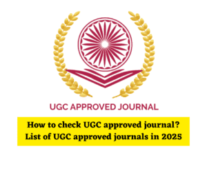 How to check UGC approved journal? List of UGC approved journals in 2026